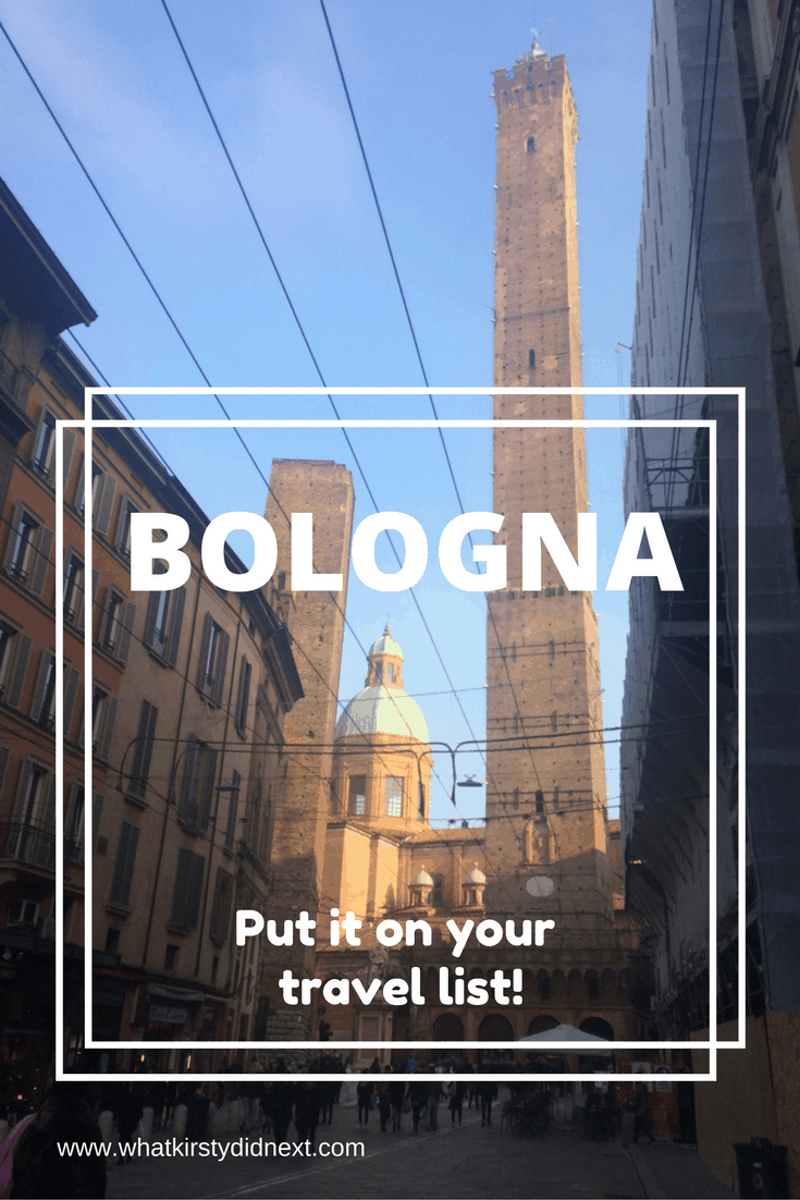 Put Bologna on your travel destination list