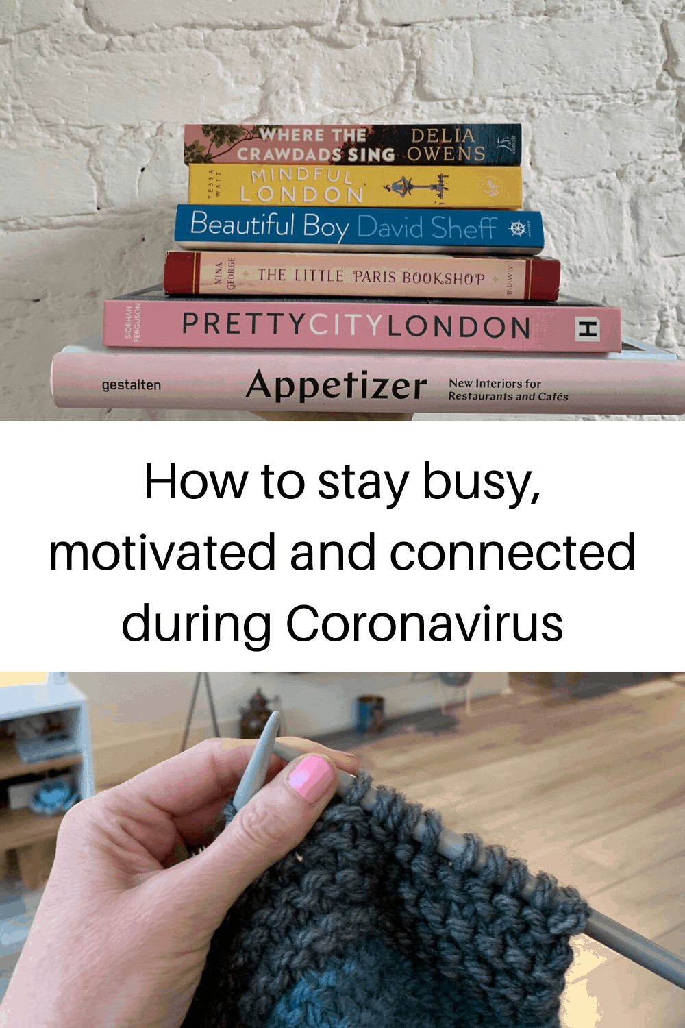 How to stay busy, motivated and connected during Coronavirus